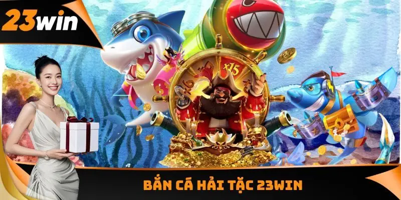 Bắn cá Hải Tặc