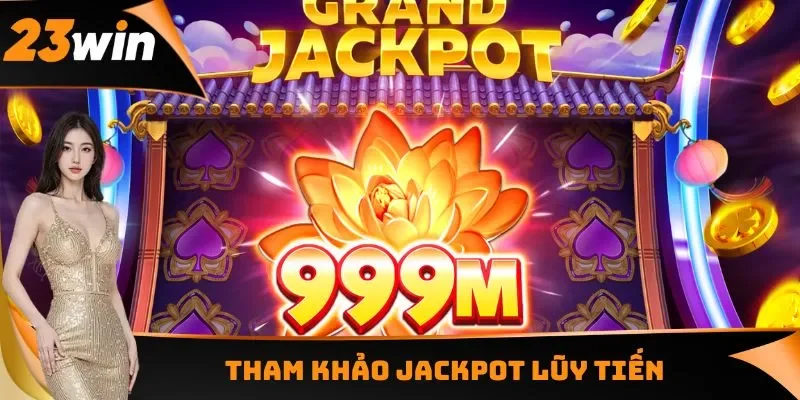 Tham khảo Jackpot lũy tiến